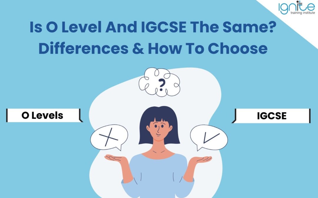 is o level and igcse the same