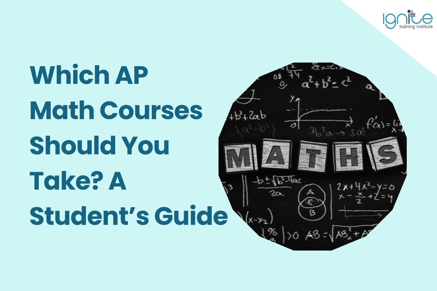 Which AP Math Courses Should You Take? A Student’s Guide