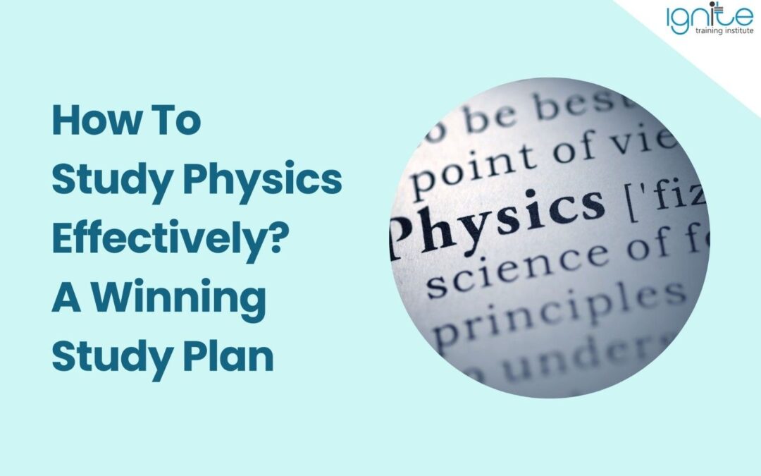 How To Study Physics Effectively