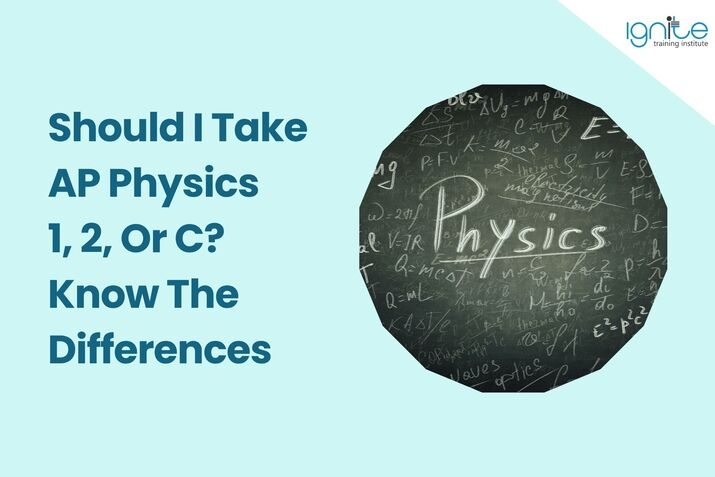 Should I Take AP Physics 1, 2, or C?