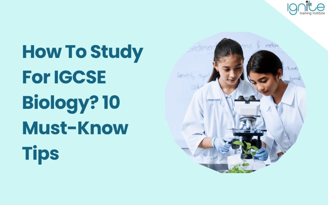 how to study for igcse biology