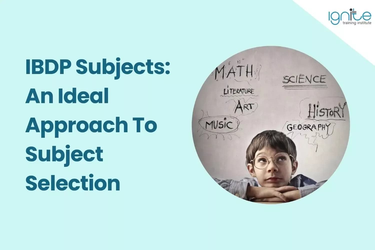 IBDP Subjects: An Ideal Approach To Subject Selection