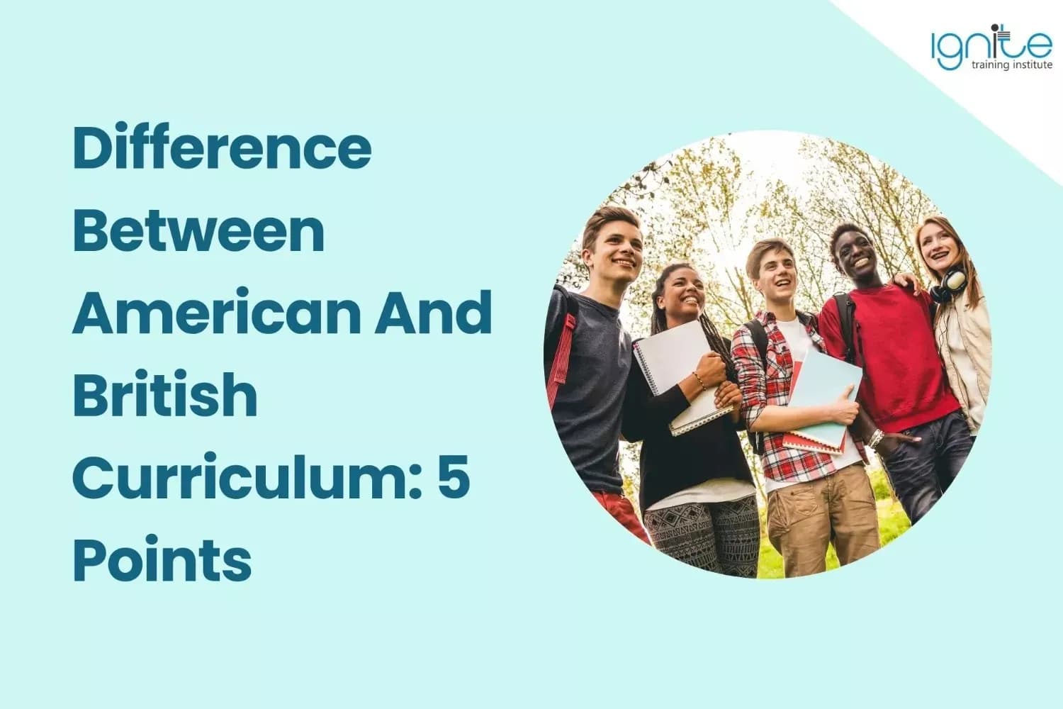 Difference Between American And British Curriculum: 5 Points