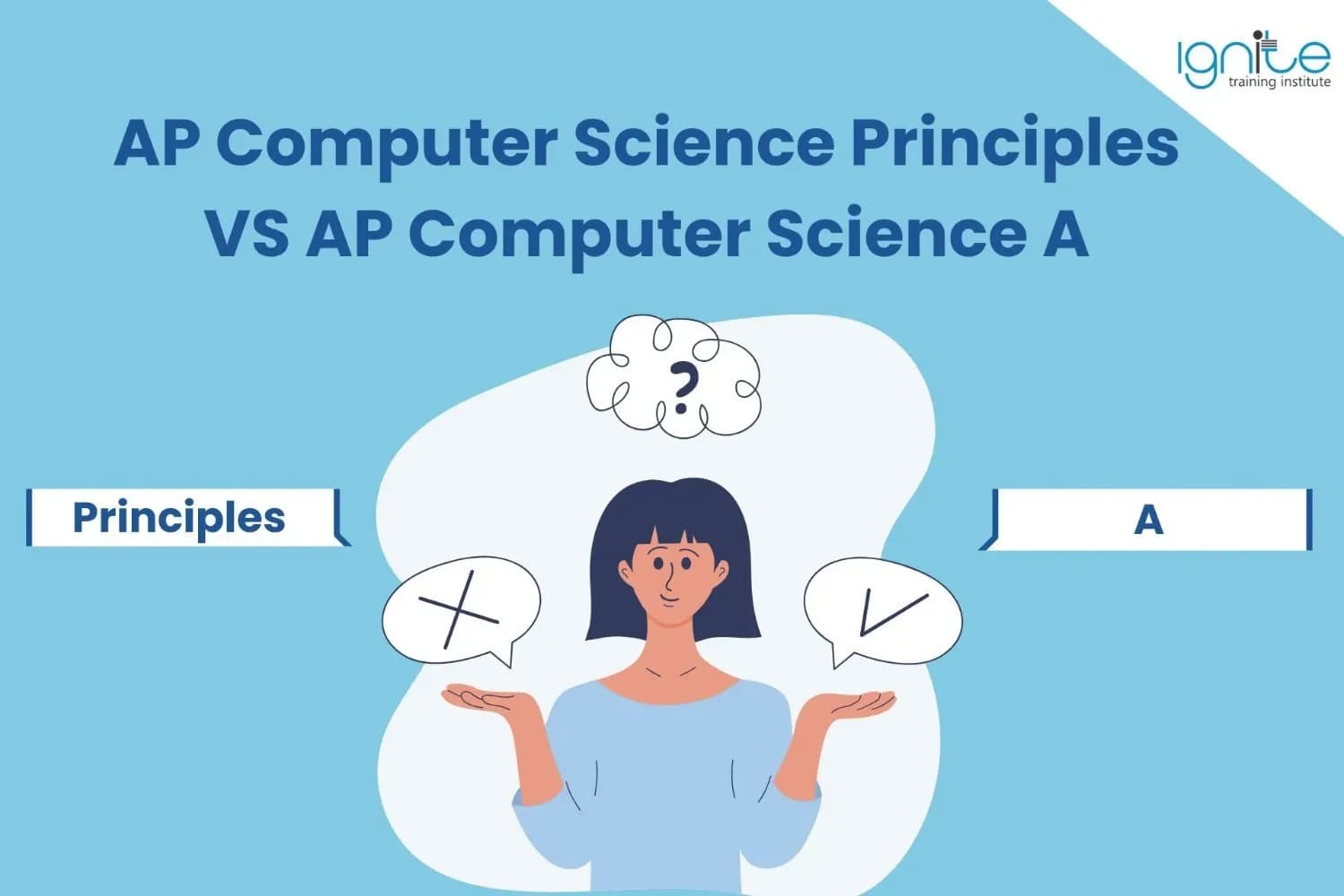 AP Computer Science Principles VS AP Computer Science A