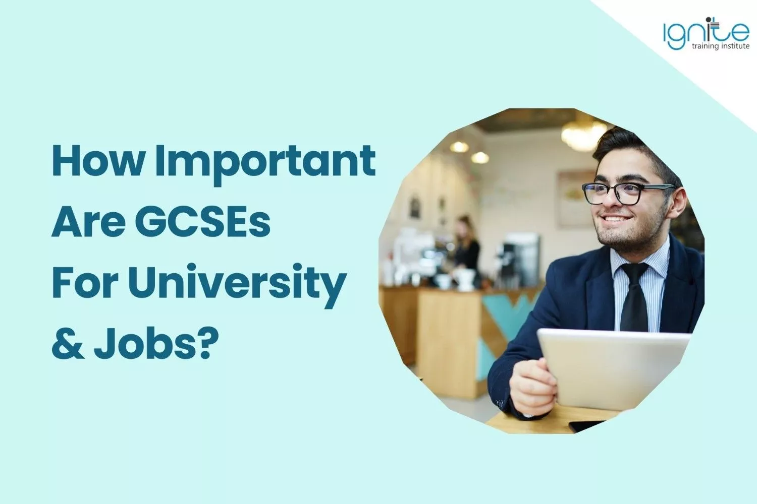 How Important Are GCSEs For University & Jobs?