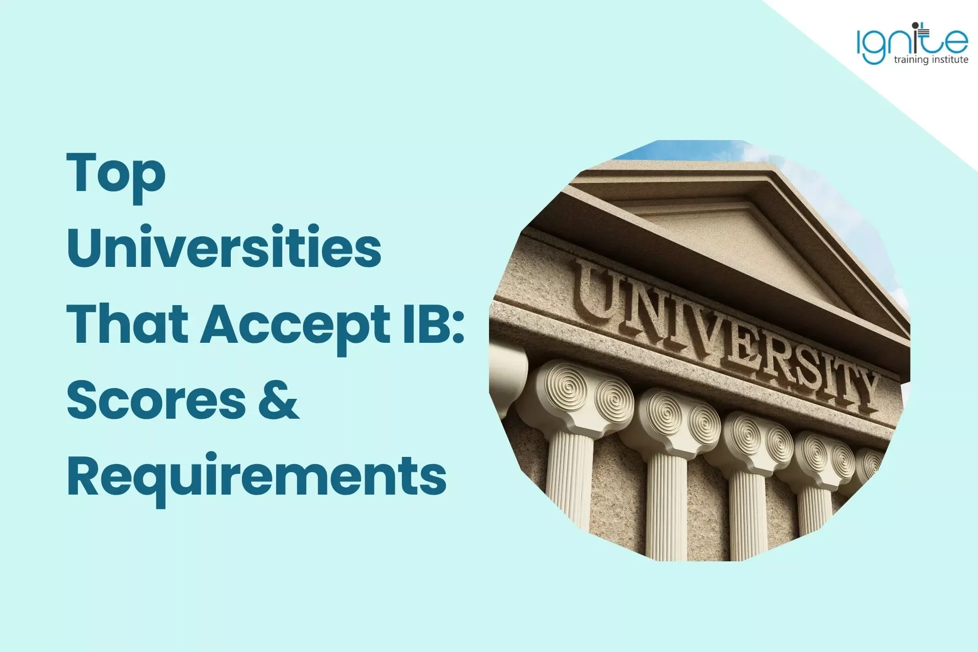 Top Universities That Accept IB: Scores & Requirements 2026