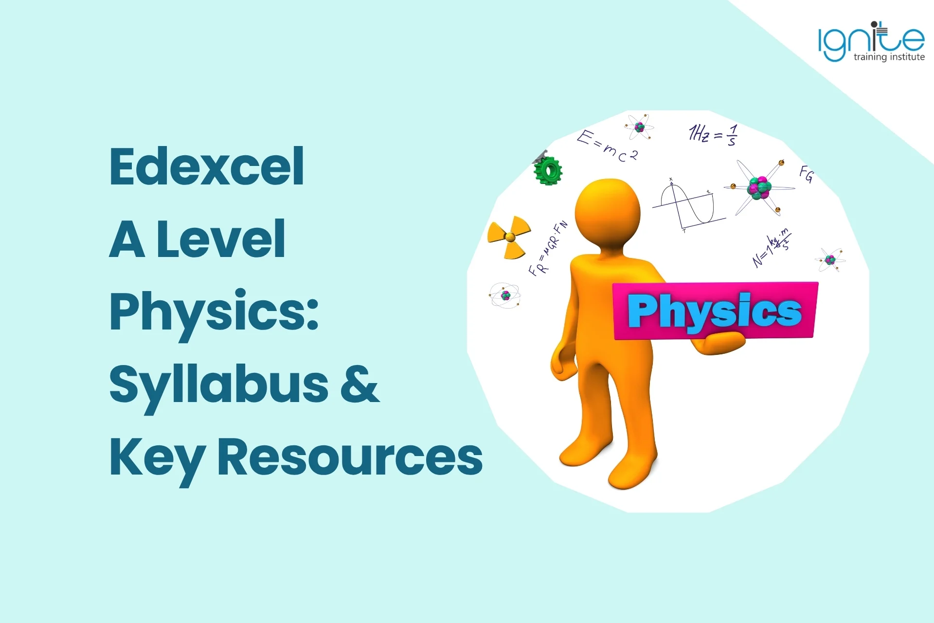 Edexcel A Level Physics: Syllabus &amp; Key Resources
