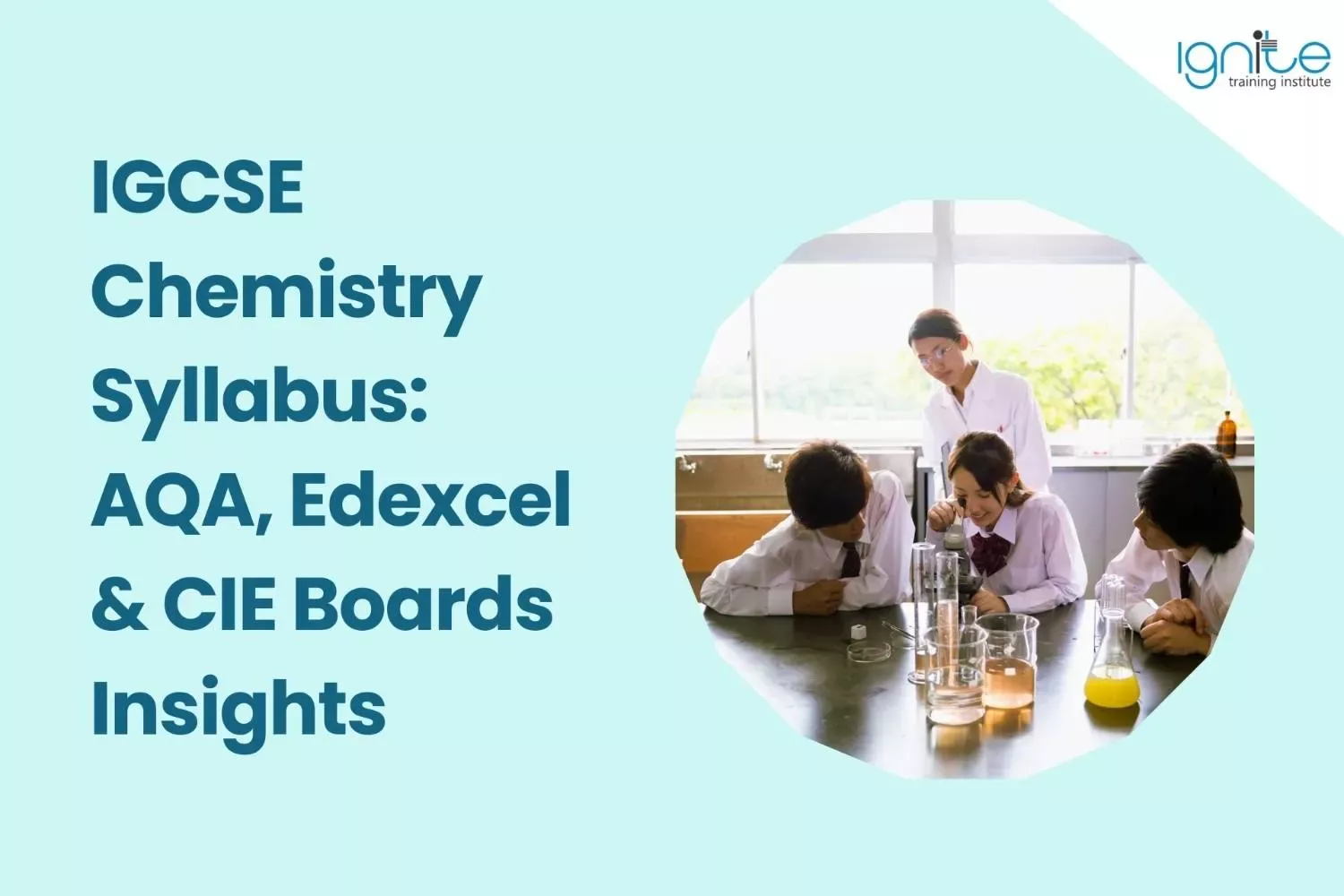 IGCSE Chemistry Syllabus: AQA, Edexcel & CIE Boards Insights