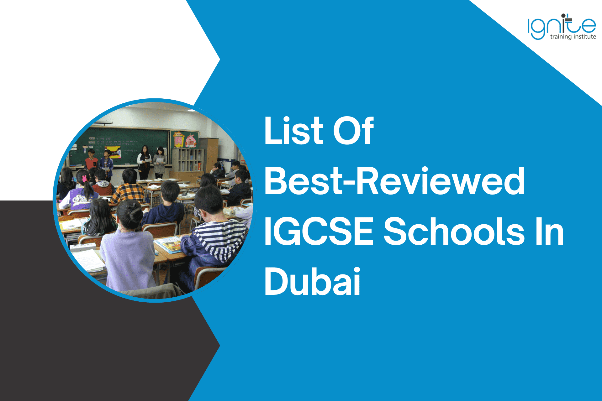 List Of Best-Reviewed IGCSE Schools In Dubai