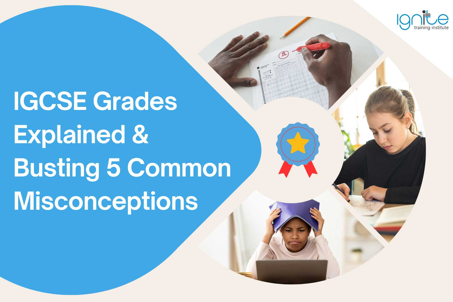 IGCSE Grades Explained & Busting 5 Common Misconceptions