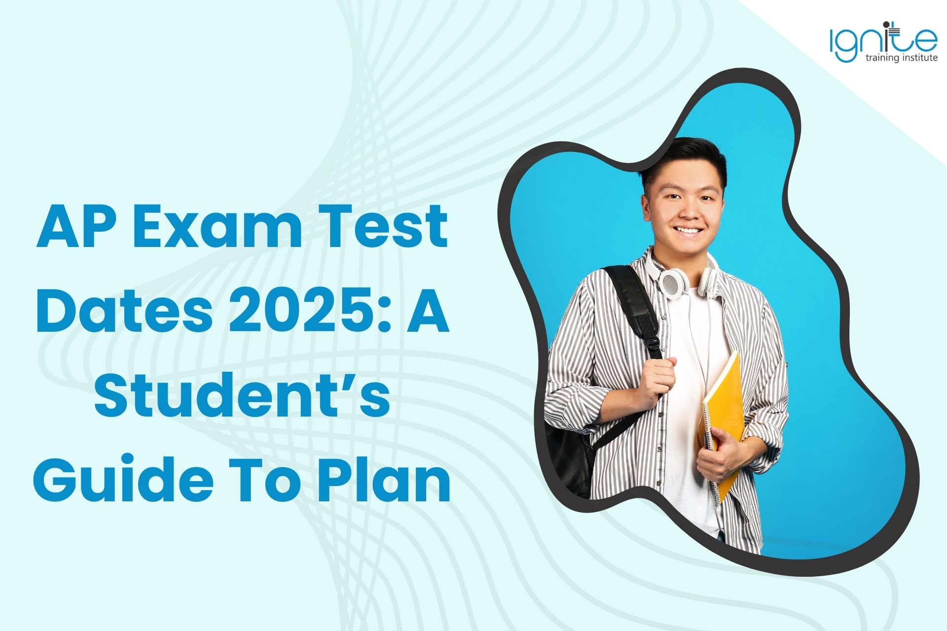 AP Exam Test Dates 2025: A Student’s Guide To Strategize