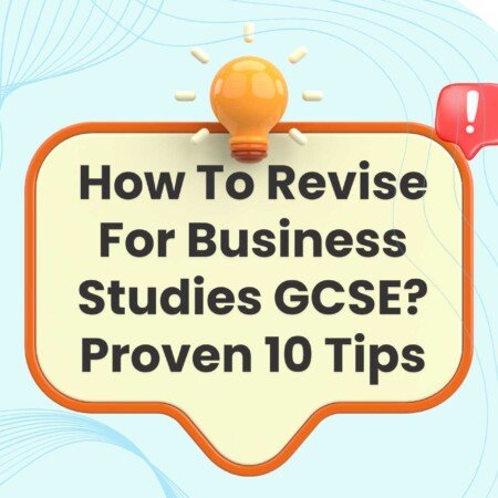How To Revise For Business Studies GCSE