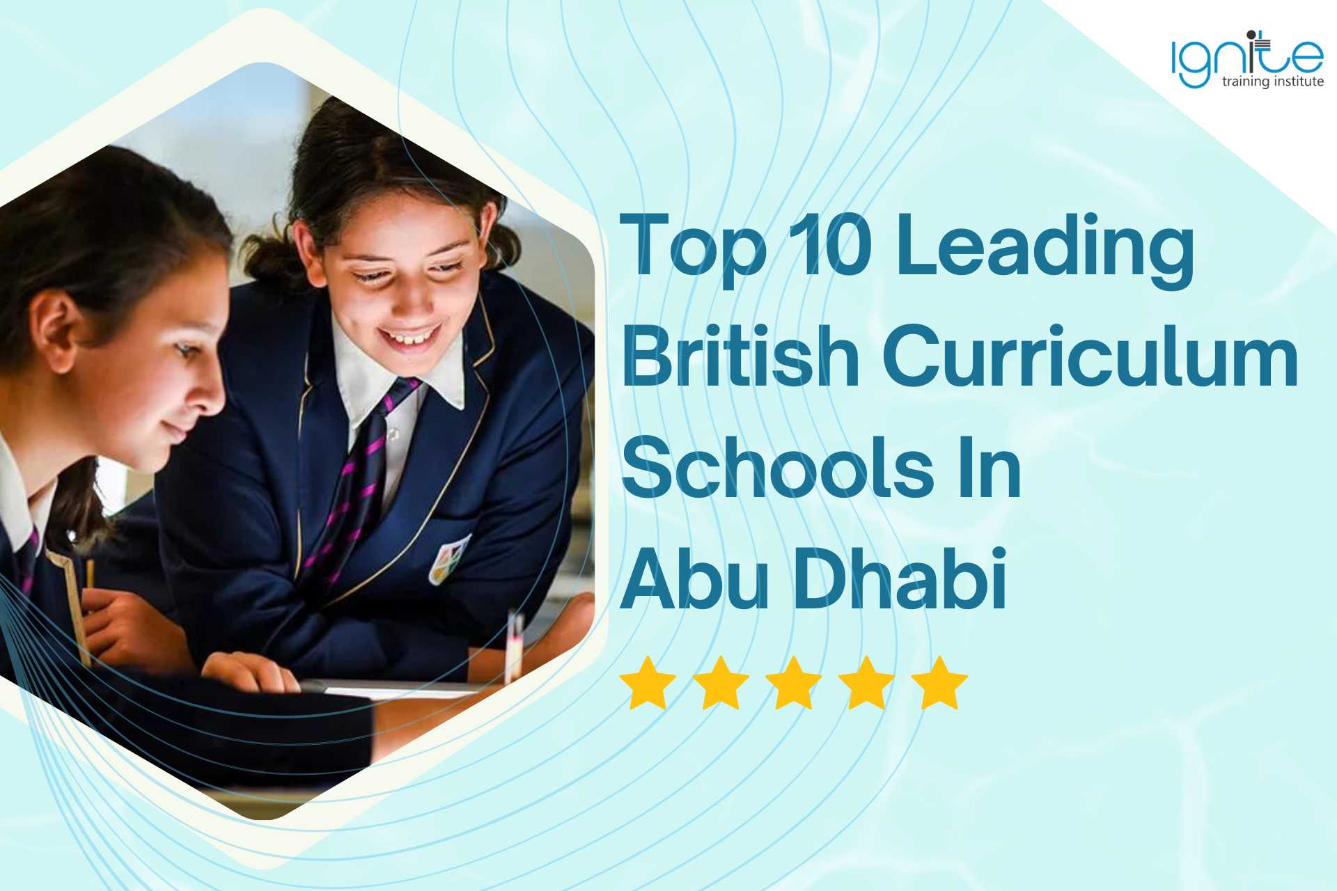 Top 10 Leading British Curriculum Schools In Abu Dhabi