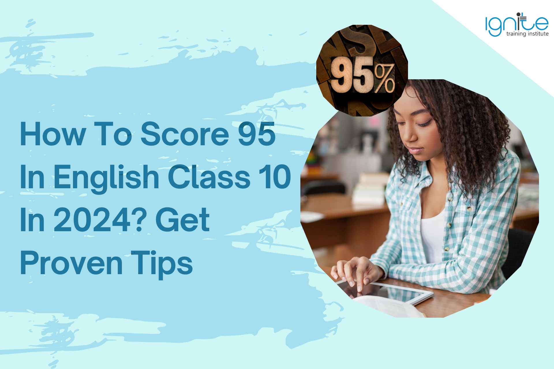 How To Score 95 In English Class 10 In 2024? Get Proven Tips