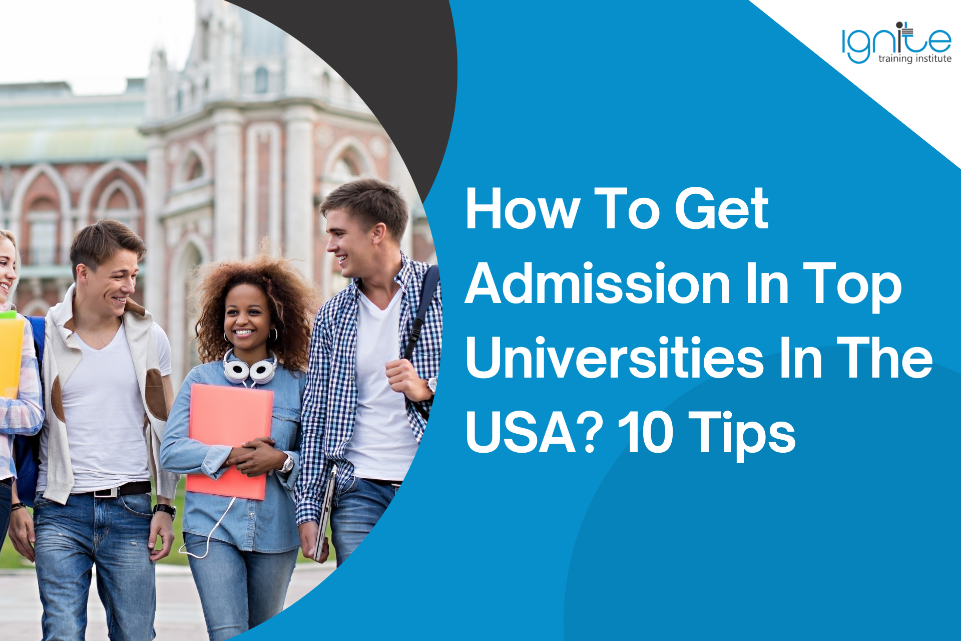 How To Get Admission In Top Universities In The USA? 10 Tips