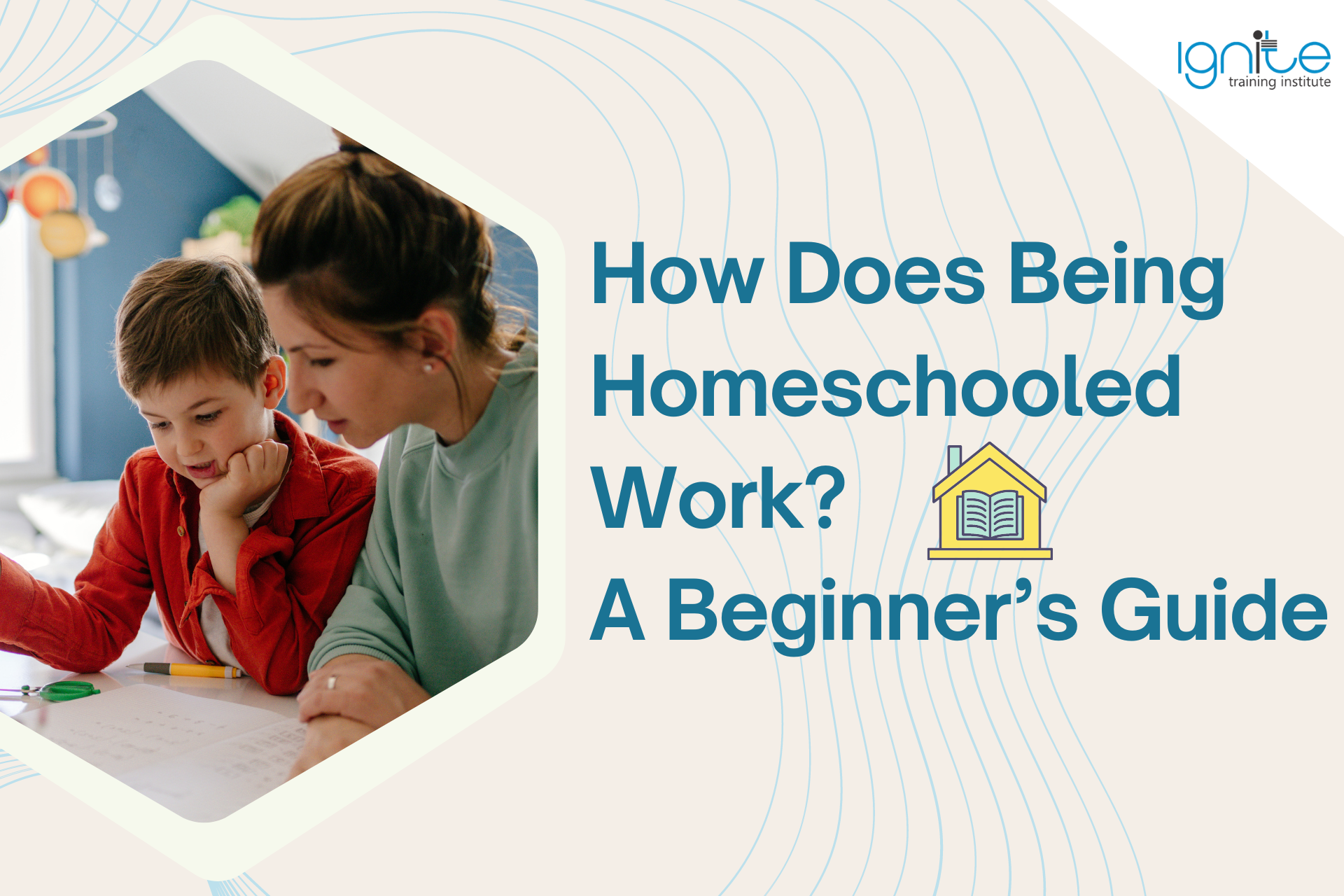 How Does Being Homeschooled Work? A Beginner’s Guide