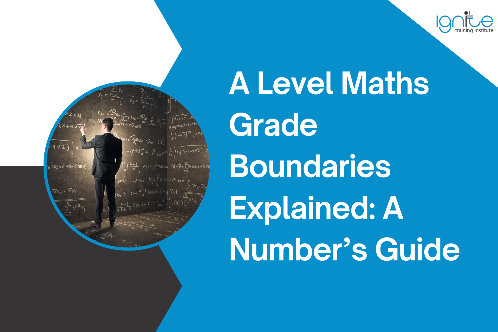 A Level Maths Grade Boundaries Explained: A Number’s Guide