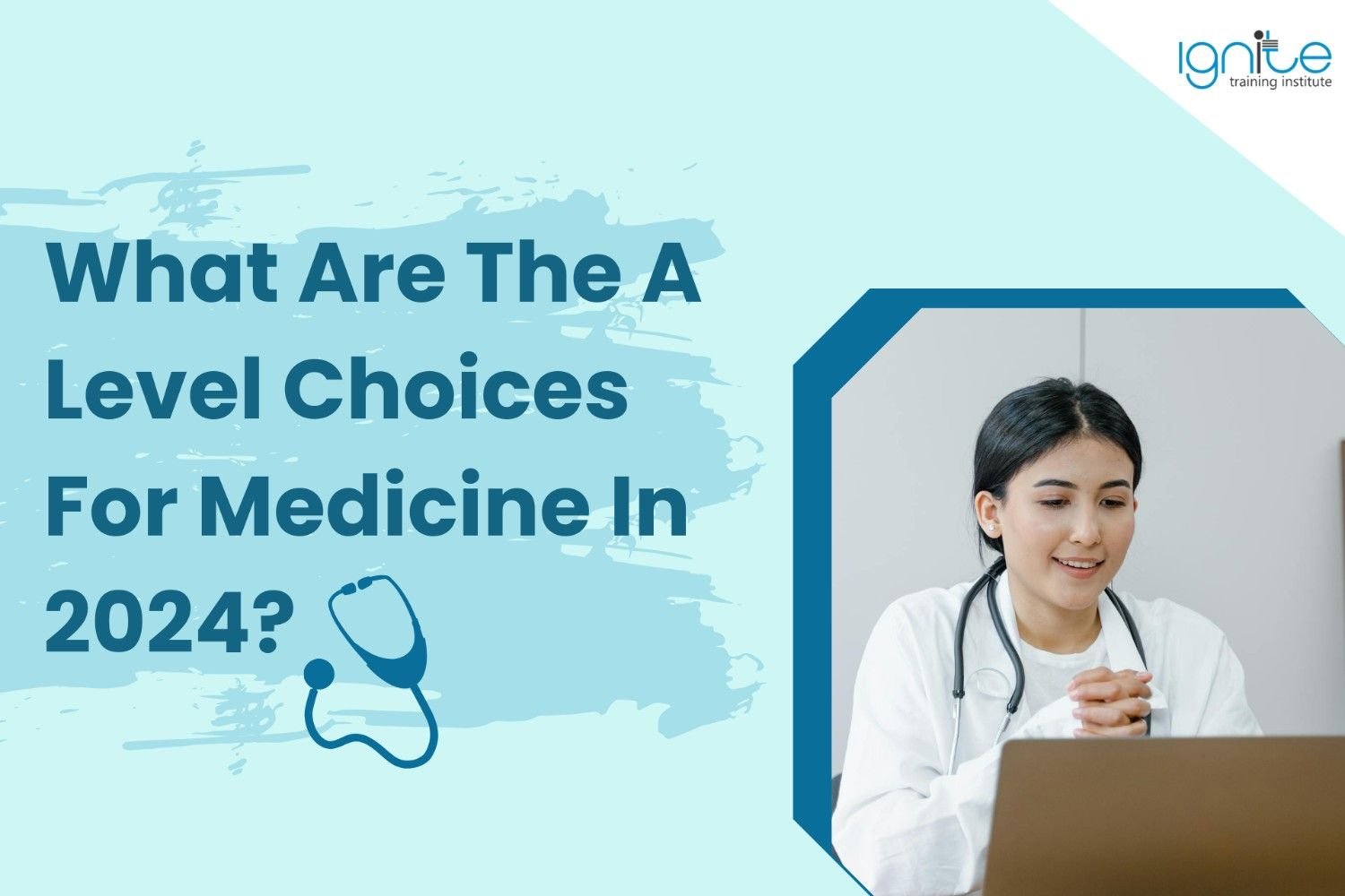 What Are The A Level Choices For Medicine In 2024?  