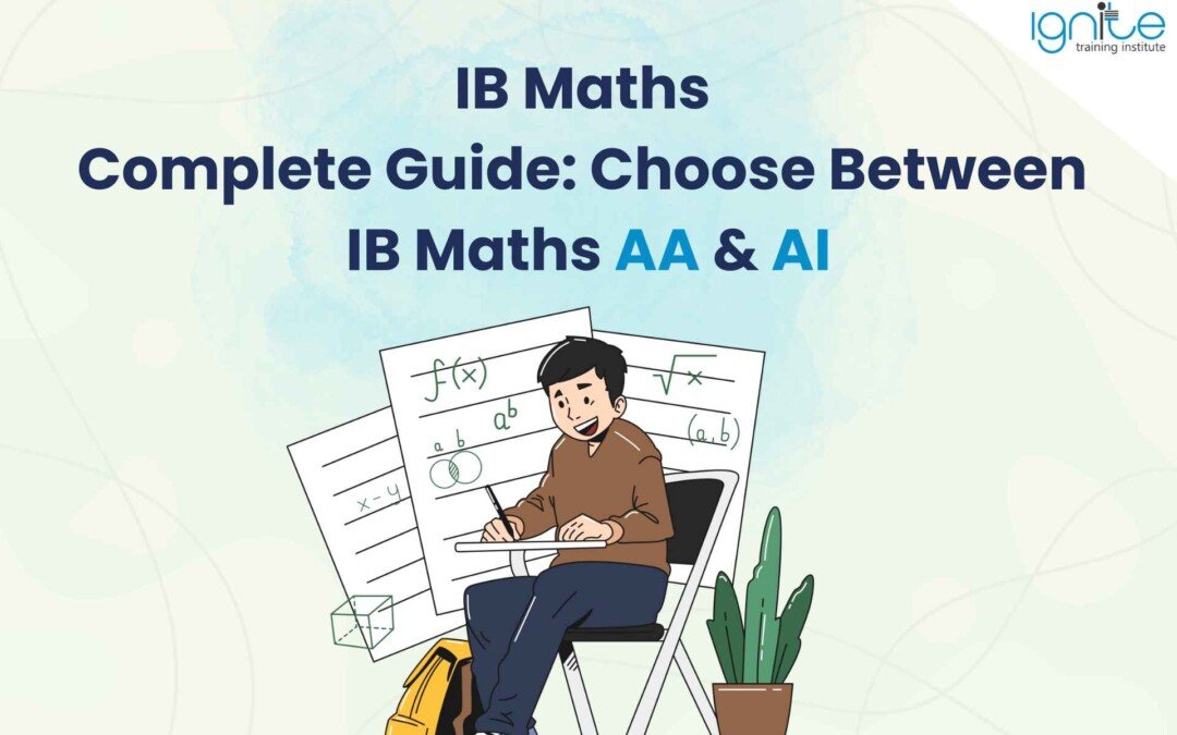 IB Maths Complete Guide: Choose Between IB Maths AA & AI