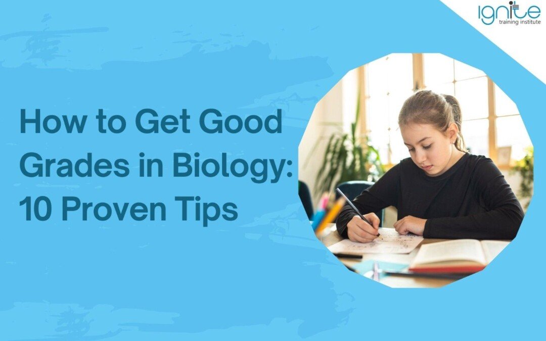 how to get good grades in biology