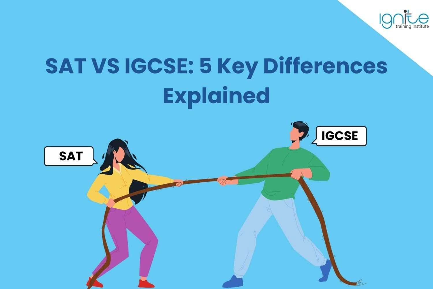 SAT VS IGCSE: 5 Key Differences Explained