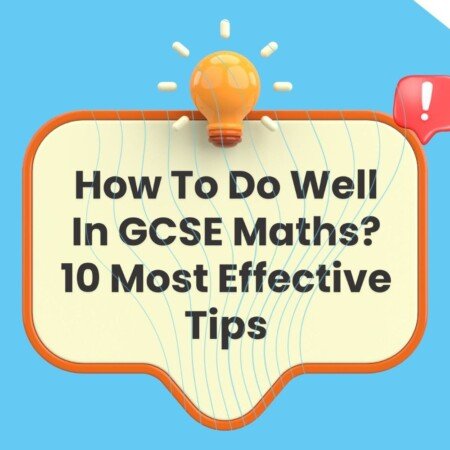 How To Do Well In GCSE Maths