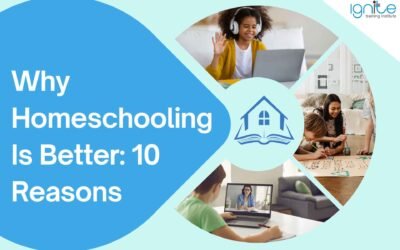 Why Homeschooling Is Better: 10 Reasons