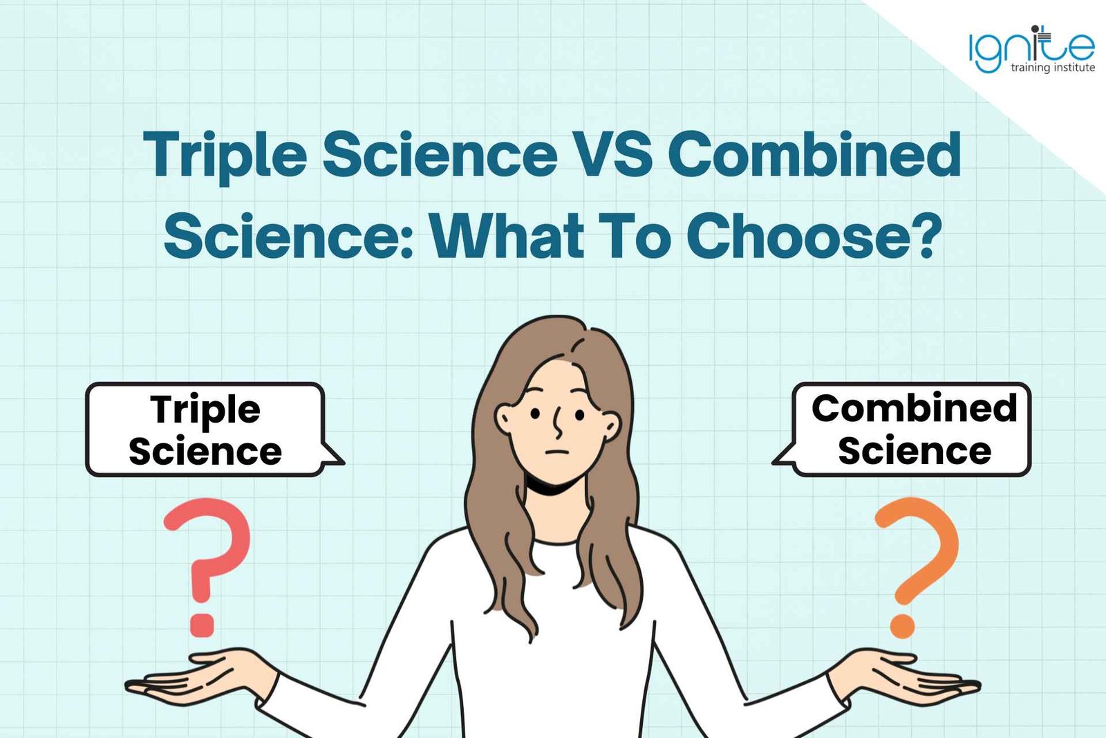 Triple Science VS Combined Science: What To Choose?