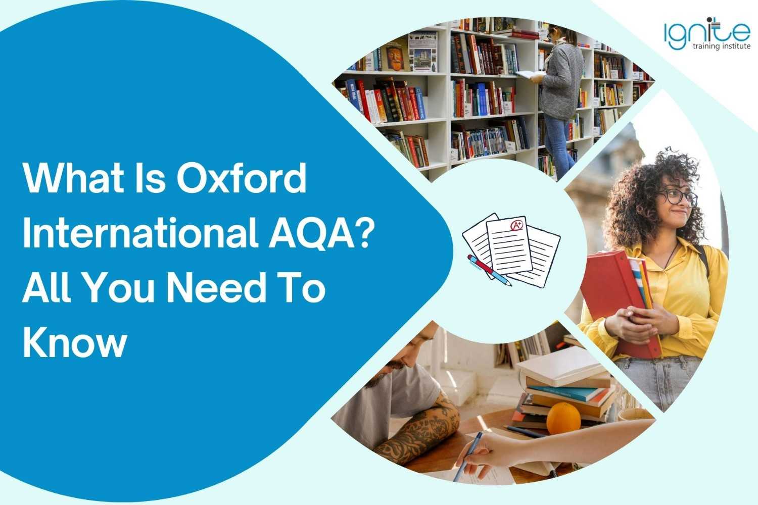 What Is Oxford International AQA? All You Need To Know