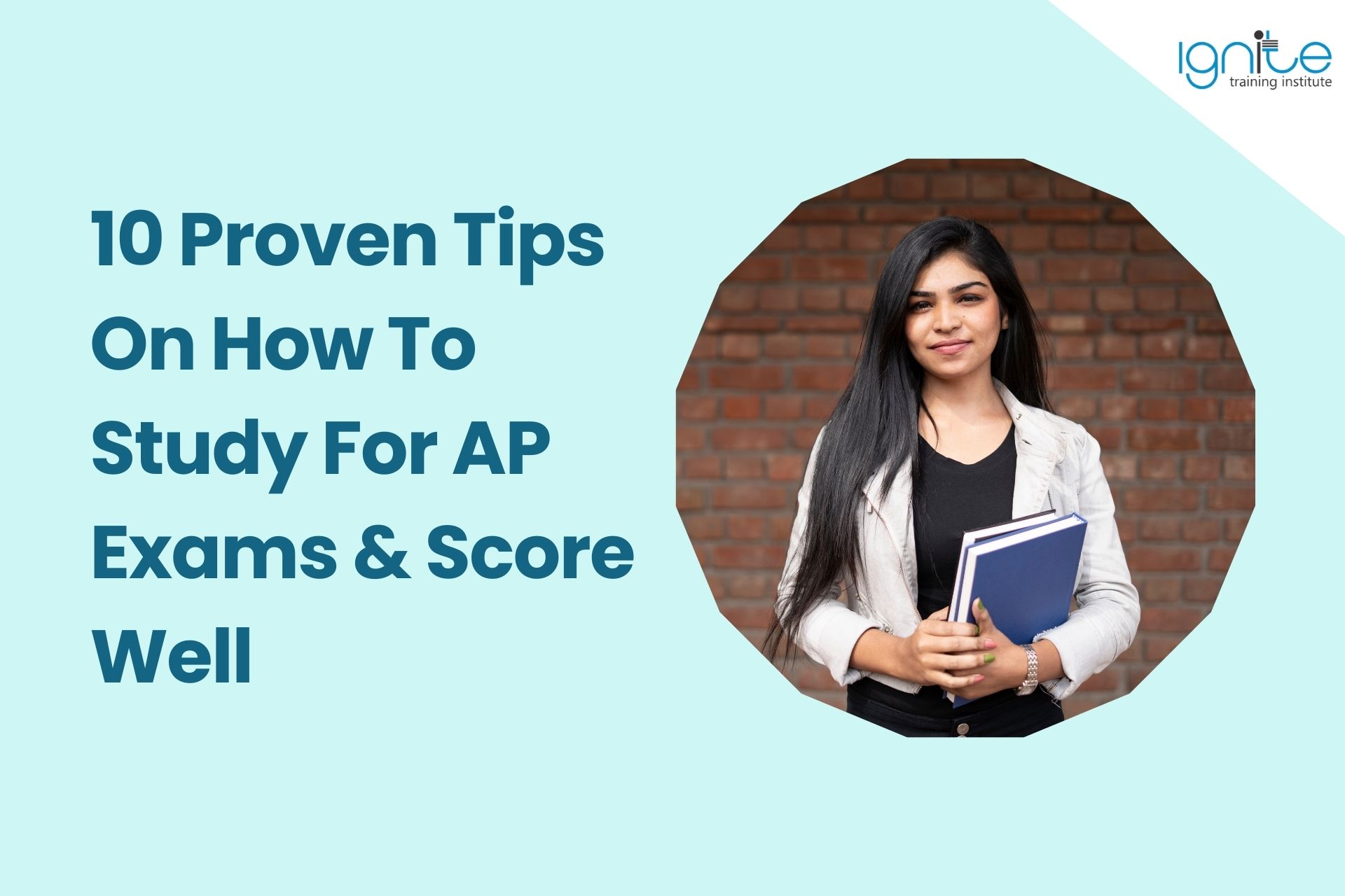10 Proven Tips On How To Study For AP Exams & Score Well 