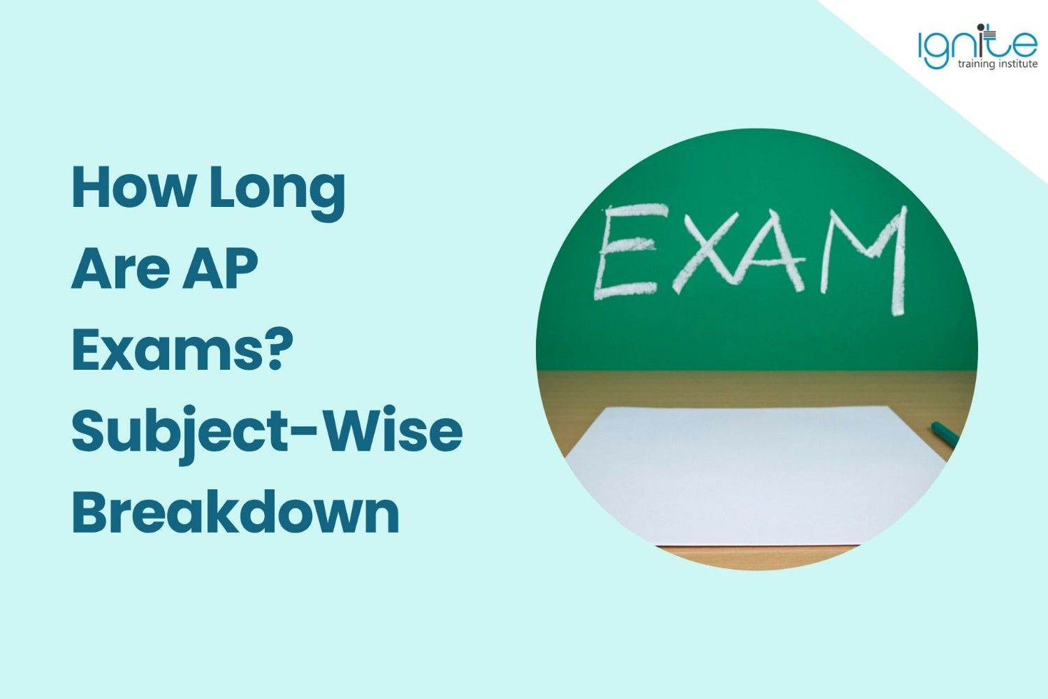 How Long Are AP Exams? Subject-Wise Breakdown